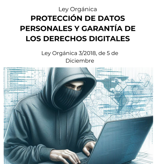 Ley Orgánica 3/2018, de 5 de Diciembre, de Protección de datos personales y garantía de los derechos digitales
