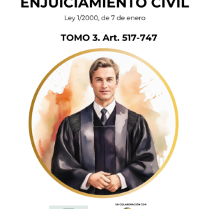 Ley Enjuiciamiento Civil. Tomo 3 Art. 517-747