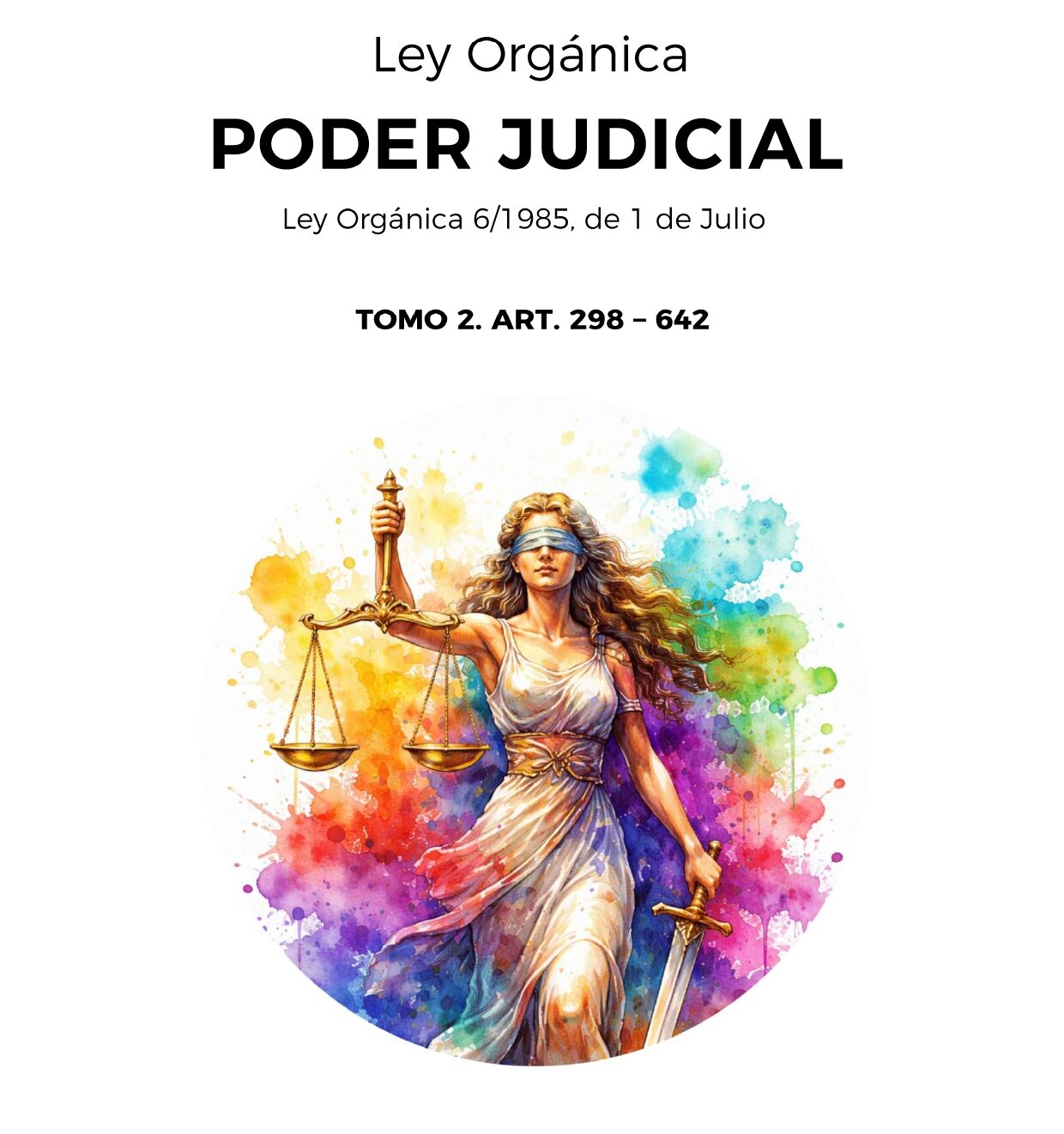 Ley Orgánica del Poder Judicial. Tomo 2